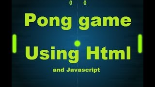 How to make Ping pong game using javascript and html