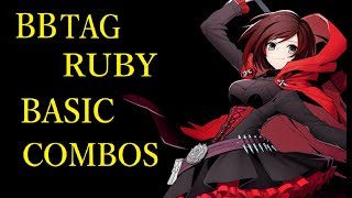 BLAZBLUE CROSS TAG BATTLE RUBY BASIC COMBOS【BBTAG ルビー 基礎コンボ】