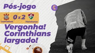 Pós-jogo: Corinthians "largado" perde para o Flu l Fala logo, V.P! Coletiva, Zona Mista e Análise!