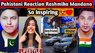 Pakistani reacts to Rashmika Mandanna Lifestyle | Boyfriend, House,Cars ,Net worth | Dab Reaction