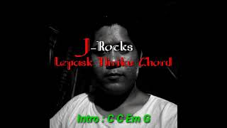 J-Rocks - Lepaskan diriku (Chord)