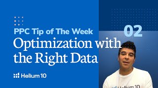 Optimization With The Right Data | PPC Tip of the Week