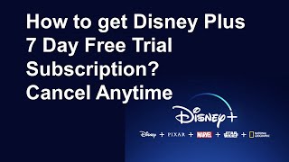 How to get Disney Plus 7 Day Free Trial Subscription? Cancel Anytime