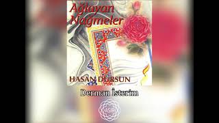 Hasan Dursun - Derman İsterim