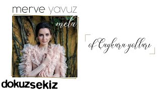 Merve Yavuz - Of Çaykara Yolları (Official Audio)