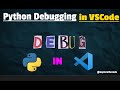 How to Debug Python Code in VSCode in 2024 Easy Steps | Complete Guide to Debug Python Program