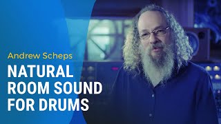 Andrew Scheps: Giving Drums a Natural Room Sound