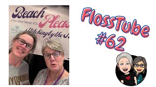 FlossTube #62...Beach Please was a blast!