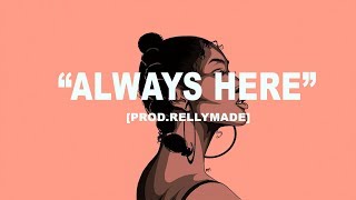 [FREE] A Boogie x Lil Tjay Type Beat 2019 "Always Here" Prod.RellyMade