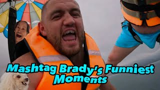 MashtagBrady Best and Funniest Moments prt1