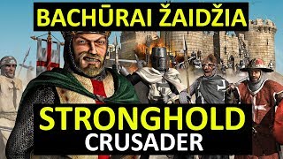 Bachūrai Žaidžia: Stronghold Crusader