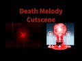 Death Melody Cutscene I Hade's RNG