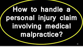 How to Handle a Personal Injury Claim Involving Medical Malpractice