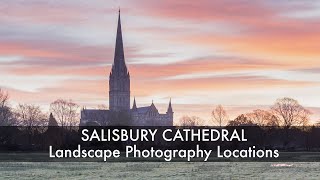 Salisbury Cathedral - Landscape Photography Locations