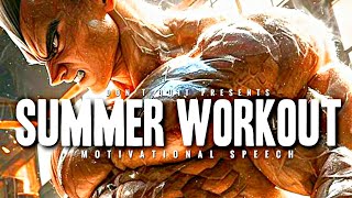 SUMMER WORKOUT - 1 HOUR Motivational Speech Video | Gym Workout Motivation