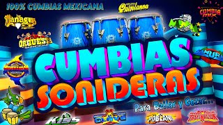 ⚡MEJORES CUMBIAS SONIDERAS DEL AÑO 2025✨MIX CUMBIAS PARA BAILAR TODA LA NOCHE💃🕺100% CUMBIAS MEXICANA