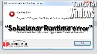 Solución a Runtime error Microsoft Visual C++ Runtime Library Windows 7 y 8