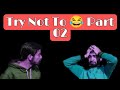 Try Not To Laugh 😂 Part 02| New Funny Videos | Fun Zilla