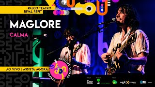 Maglore - Calma | Ao Vivo no Festival Levada | Edição 10 Anos [Palco Teatro Rival Refit]