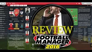 Football Manager 2016 Gameplay and Review - So You Want To Be A Football Manager?