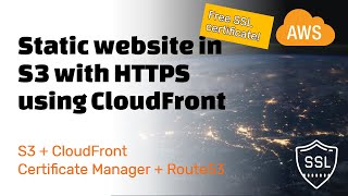 How to use CloudFront to serve static websites from S3 through HTTPS (using free SSL)