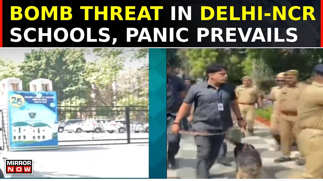 Delhi-NCR Schools Shocked By Bomb Threats: Panic Grips Parents And ...