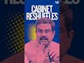 The Behind the Scenes of Cabinet Reshuffles