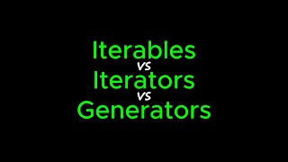Python Iterables vs Iterators vs Generators: The Complete Guide