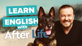 Learn Advanced British English with TV Shows: After Life (with Ricky Gervais)
