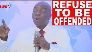 APRIL 2020 | REFUSE TO BE OFFENDED BY BISHOP DAVID OYEDEPO | #NEWDAWNTV