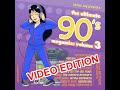 90s Eurodance Video Mix Samus Jay Presents The Ultimate 90s Megamix Volume 3 VIDEO EDITION 3