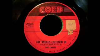 The Crests - The Angels Listened In 45 rpm!