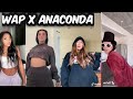 Wap x Anaconda Tiktok Dance Challenge