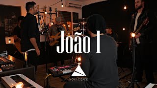 João 1 - Nova Cidade (Clipe)