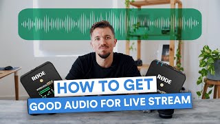 How to Get GOOD AUDIO When Live Streaming Events