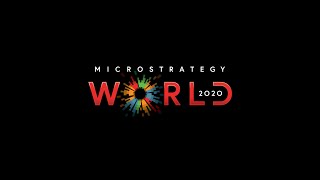 MicroStrategy World 2020: Join the Intelligence Revolution