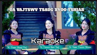 Karaoke // Ua VajTswv Tsaug Xyoo Tshiab // By: Niam Vam Txoov Muas Channel.