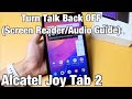 How to Turn 'Talk Back' (Screen Reader) OFF: Alcatel Joy Tab 2