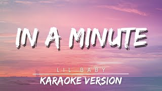 Lil baby - In A Minute (Karaoke Version) | Best Music 2023