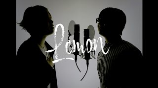 Lemon - 米津玄師 -  本気でハモってみた【フル歌詞付】※アコースティックCover ver