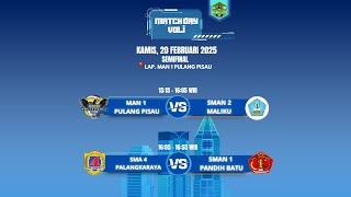 Matchday Volly Semi-Final (Tingkat SLTA)  MAN 1 PULANG PISAU Vs SMA 2 MALIKU