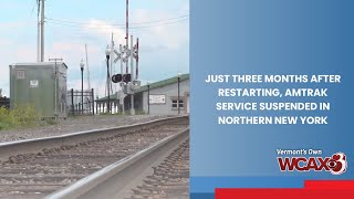 Just 3 months after restarting, Amtrak service suspended in Northern New York