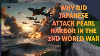 WHY DID JAPAN ATTACK PEARL HARBOR ( MANIPURI EXPLANATION)