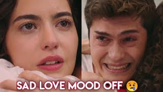SAD Love - MooD Off 😢💔 Video Song Broken Heart