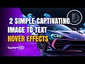 Transform Your Divi Site with These 2 Simple Hover Effects!