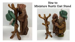 How I Made A Miniature Rustic Coat Stand  No Clay  Needed