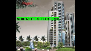 Noida | The 3C Lotus 300 by The 3C Company at Sector-107 | MapFlagged