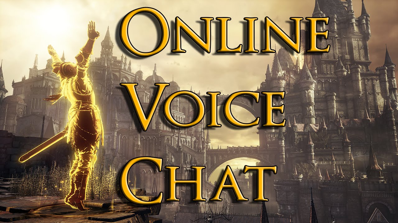 Dark Souls 3 Voice Chat Youtube