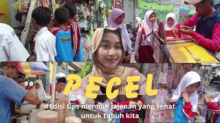 JAJANAN SEHAT DI SEKOLAH ! TIPS MEMILIH JAJANAN YANG ENAK DAN BERGIZI ! | PECEL EDITION | EPS 2 🍭🍫