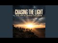 Chasing the Light